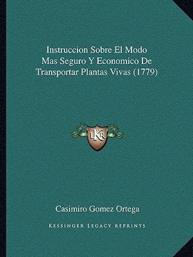 instruccion sobre el modo mas seguro y economico de transportar plantas vivas (1779)