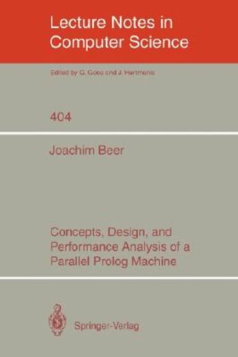 concepts, design, and performance analysis of a parallel prolog machine