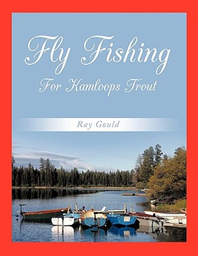 fly fishing for kamloops trout (in English)