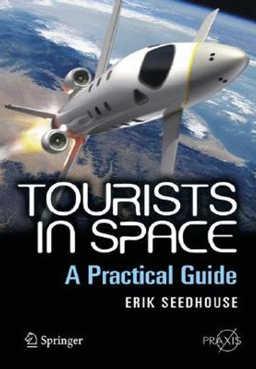 tourists in space,a practical guide