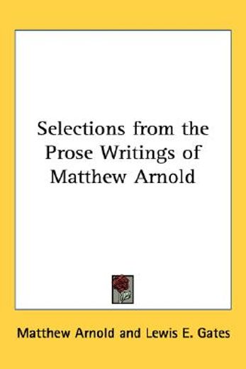 selections from the prose writings of matthew arnold