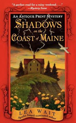 shadows on the coast of maine,an antique print mystery (en Inglés)