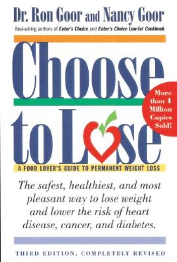 choose to lose,a food lover´s guide to permanent weight loss (en Inglés)