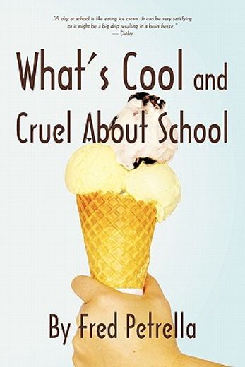 what´s cool and cruel about school