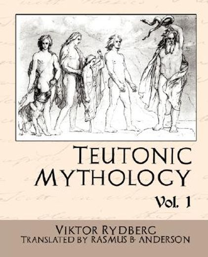 teutonic mythology vol.1