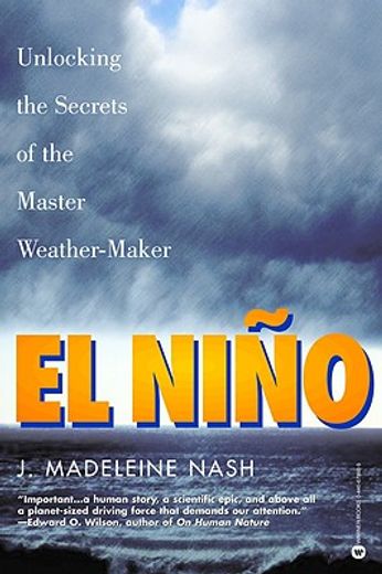 el nino,unlocking the secrets of the master weather-maker