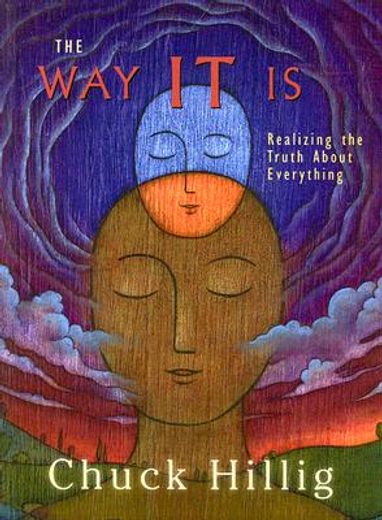 The Way It Is: Realizing the Truth about Everything (en Inglés)
