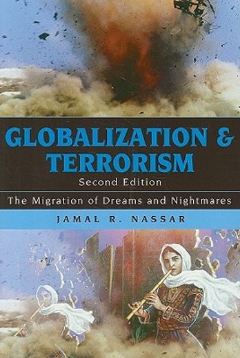 globalization and terrorism,the migration of dreams and nightmares