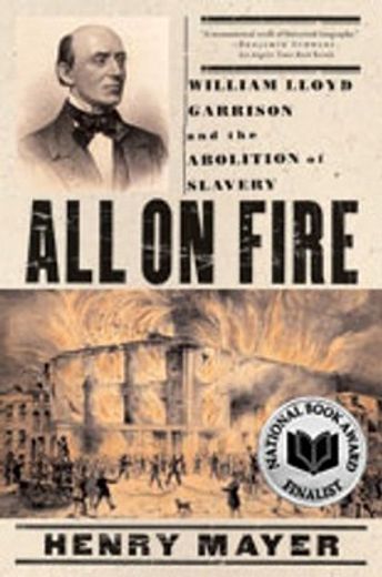 all on fire,william lloyd garrison and the abolition of slavery