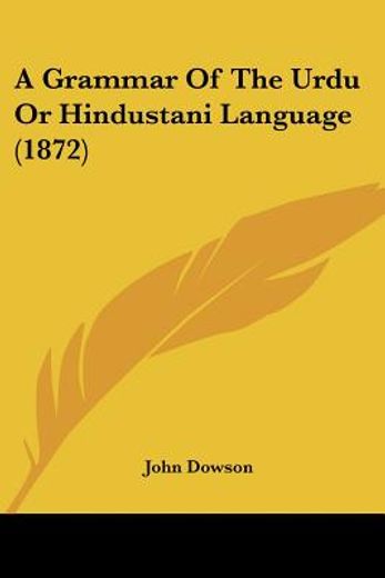 a grammar of the urdu or hindustani lang