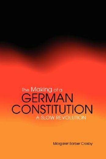 making of a german constitution