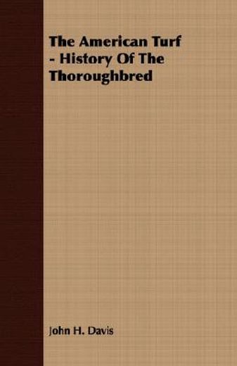 the american turf - history of the thoro