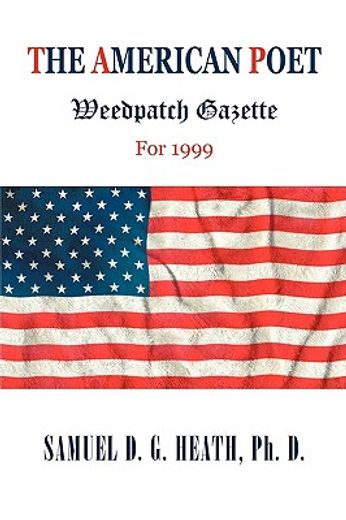 the american poet,weedpatch gazette for 1999