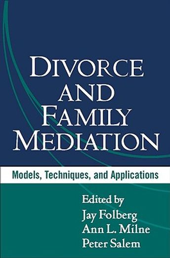 divorce and family mediation,models, techniques, and applications
