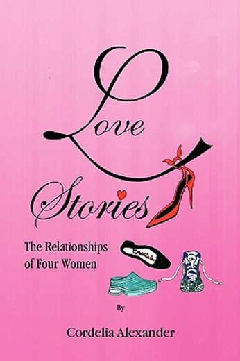 love stories,the relationships of four women