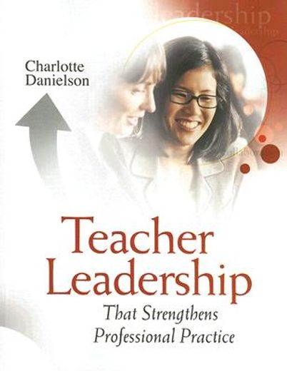teacher leadership that strengthens professional practice (en Inglés)