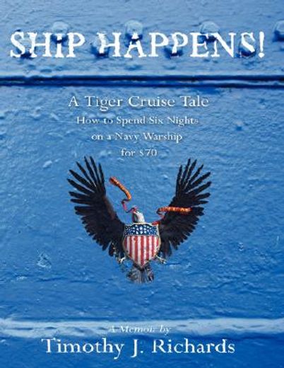 ship happens!,a tiger cruise tale