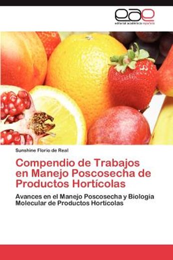 compendio de trabajos en manejo poscosecha de productos hort colas (in Spanish)
