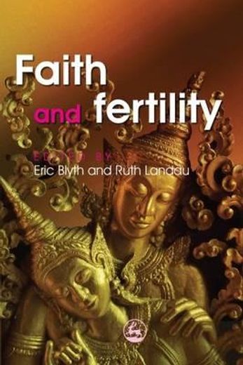 Faith and Fertility: Attitudes Towards Reproductive Practices in Different Religions from Ancient to Modern Times (en Inglés)