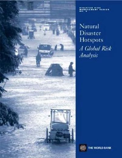 natural disaster hotspots,a global risk analysis