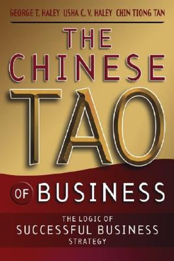 the chinese tao of business,the logic of successful business strategy