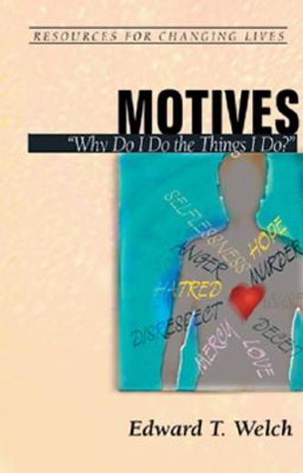 motives: why do i do the things i do?