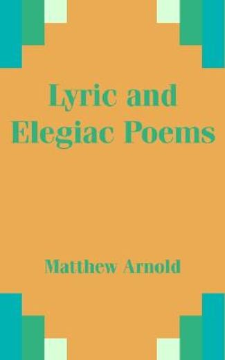 lyric and elegiac poems