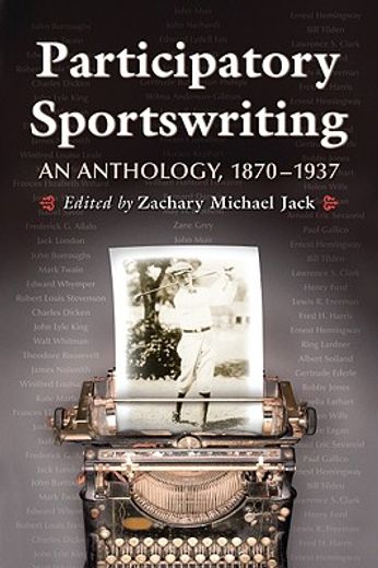 participatory sportswriting,an anthology 1870-1937