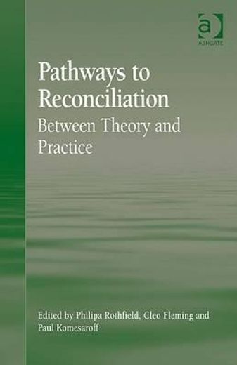 pathways to reconciliation,between theory and practice