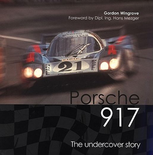 porsche 917,the undercover story
