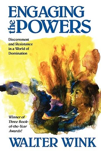 engaging the powers,discernment and resistance in a world of domination
