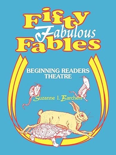 fifty fabulous fables,beginning readers theatre