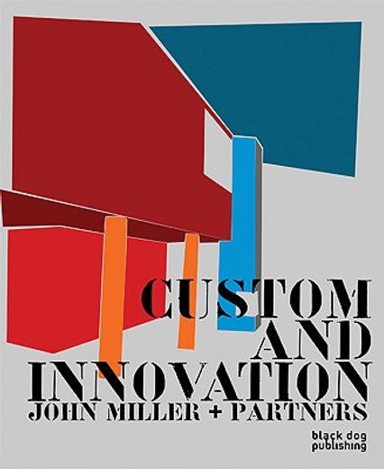 custom and innovation,john miller and partners (en Inglés)