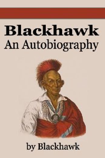 black hawk,an autobiography