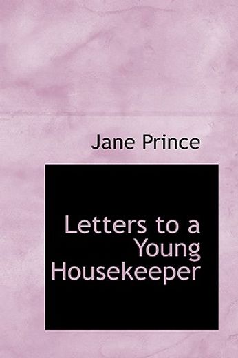 letters to a young housekeeper (in English)