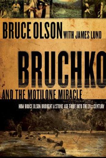 Bruchko and the Motilone Miracle (in English)