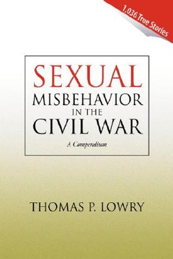 sexual misbehavior in the civil war,a compendium (en Inglés)