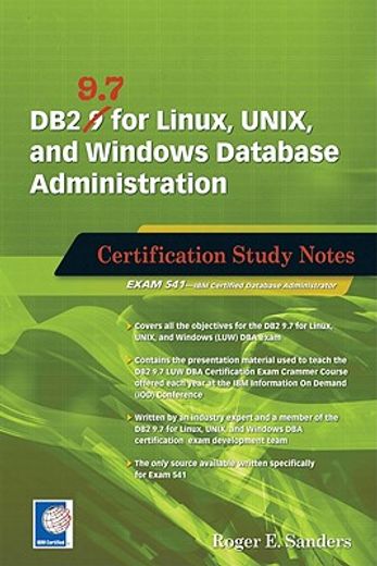 DB2 9.7 for Linux, UNIX, and Windows Database Administration: Certification Study Notes (en Inglés)