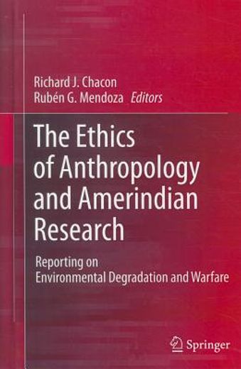 the ethics of anthropology and amerindian research (en Inglés)