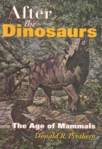 after the dinosaurs,the age of mammals (en Inglés)