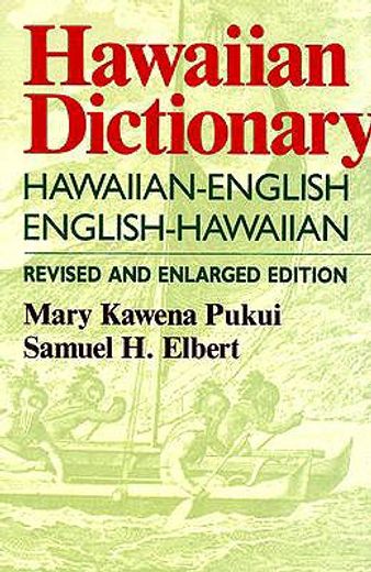 hawaiian dictionary,hawaiian-english, english-hawaiian (en Inglés)