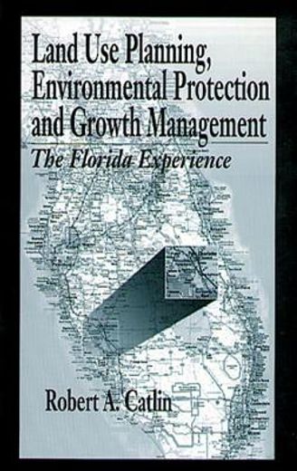 land use planning, environmental protection and growth management,the florida experience