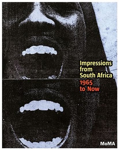 impressions from south africa, 1965 to now,prints from the museum of modern art