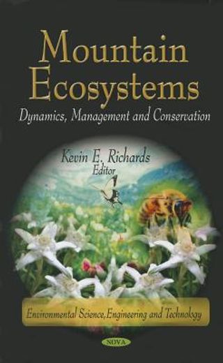 mountain ecosystems,dynamics, management and conservation