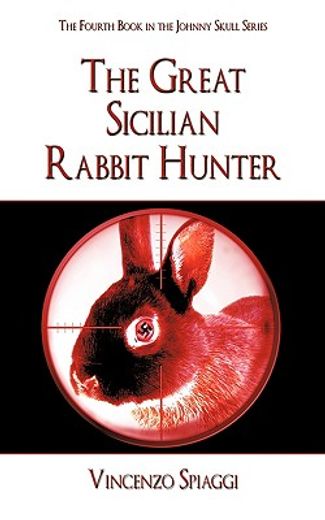 the great sicilian rabbit hunter