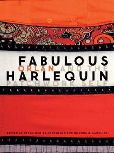 fabulous harlequin,orlan and the patchwork self
