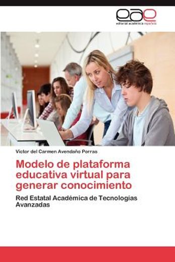 modelo de plataforma educativa virtual para generar conocimiento