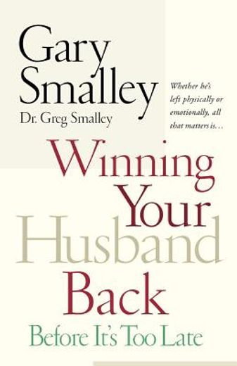 winning your husband back,before it´s too late (in English)