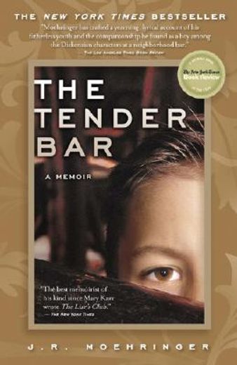 The Tender Bar: A Memoir (in English)