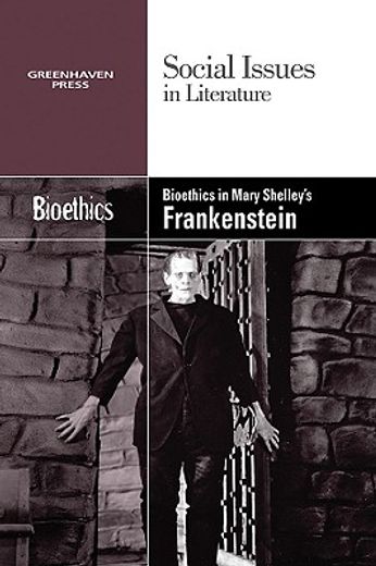 bioethics in mary shelley´s frankenstein